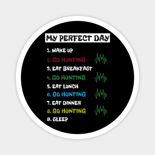 My Perfect Day Magnet